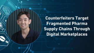 Counterfeiters Target Fragmented Pharma Supply Chains Through Digital Marketplaces