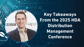 Key Takeaways From the 2025 HDA Distribution Management Conference